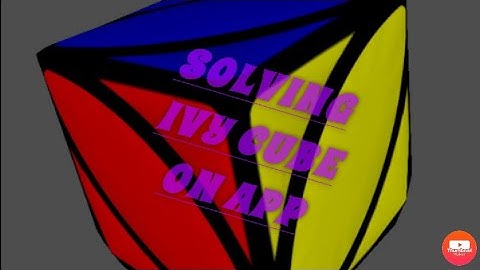 Solving ivy cube on app