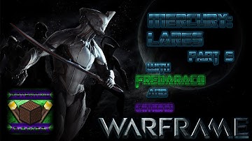 Warframe EP5 - Mercury: Lares - Memory of Stars