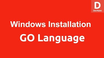 Go Language Install on Windows