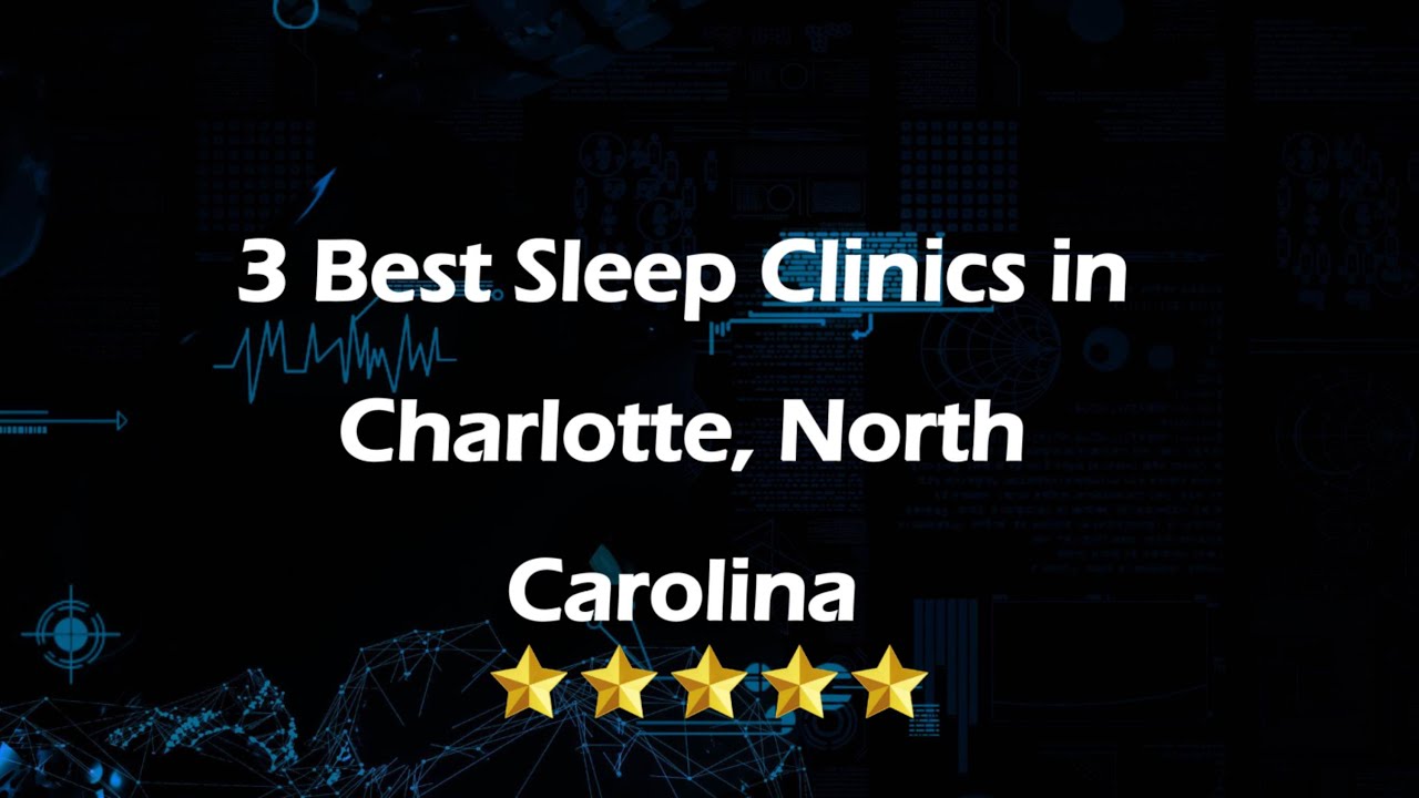 3 Best Sleep Clinics in Charlotte, North Carolina | Sleep Disorder Clinics