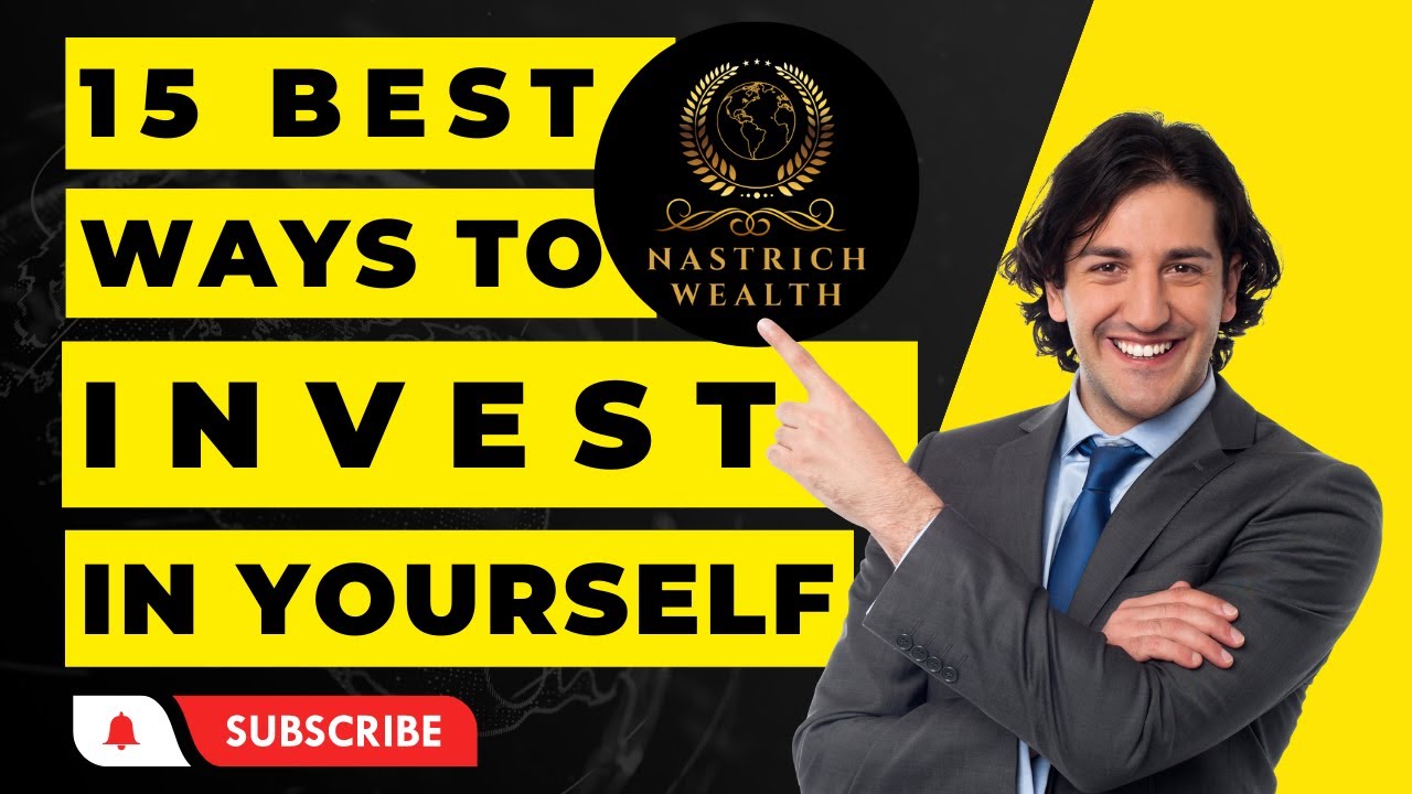 15 Best Ways To Invest In Yourself