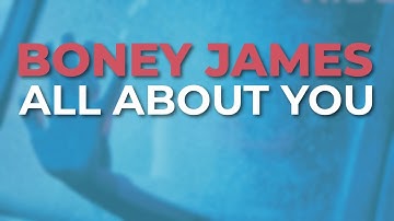 Boney James - All About You (Official Audio)