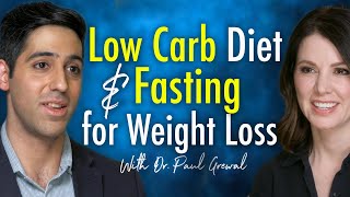 Low Carb & Fasting for Weight Loss | Dr. Paul Grewal