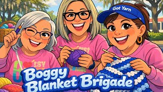 BOGGY BLANKET BRIGADE. WRAP UP AND ANNOUNCEMENTS