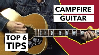 Video thumbnail of "Top 6 Things You Need to Know For Playing Campfire Guitar"