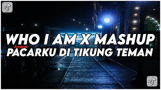 Dj Who I Am X Mashup Pacarku Di Tikung Teman Simple Bangers Ucil Fvnky Rmx Terbaru 2025
