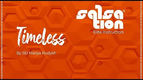 TIMELESS - Salsation® Choreography by SEI Mariya Rudykh