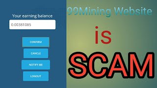 99Mining.Cloud Is Scam ! || With Proof