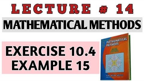 BSC EXERCISE 10.4 Example 15 METHODS BY S.M. YUSAF/CH#10 DIFFERENTIAL EQUATIONS OF HIGHER ORDER