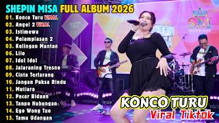 SHEPIN MISA | KONCO TURU, ANGEL 2, PELAMPIASAN 2 | FULL ALBUM DANGDUT KOPLO 🔥