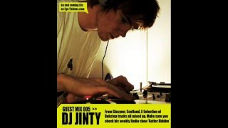 DJ Jinty - Guest Mix 005