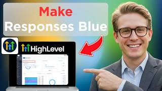 How to Make GoHighLevel Responses Blue (Easy Guide)