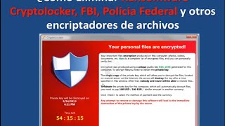 Borrar Ransomware Cryptolocker, Policia federal y otros