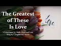 The Greatest Of These Is Love 1 Corinthians 13 Fatih Hope And Love Wedding Church Song mp3