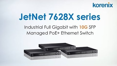Korenix Industrial 1GbE+ 10GbE Switch Series | Korenix Technology