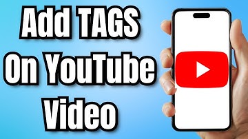 How To Add TAGS On YouTube Video MOBILE