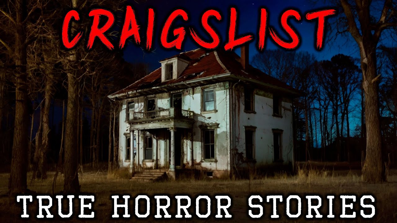 5 TRUE Terrifying Craigslist Horror Stories YouTube