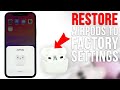 How to resetrestore airpods to factory settings 2023