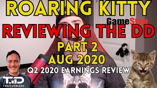 GME Roaring Kitty - Reviewing the Original DD - Part 2, Aug 2020 Q2 Earnings Review