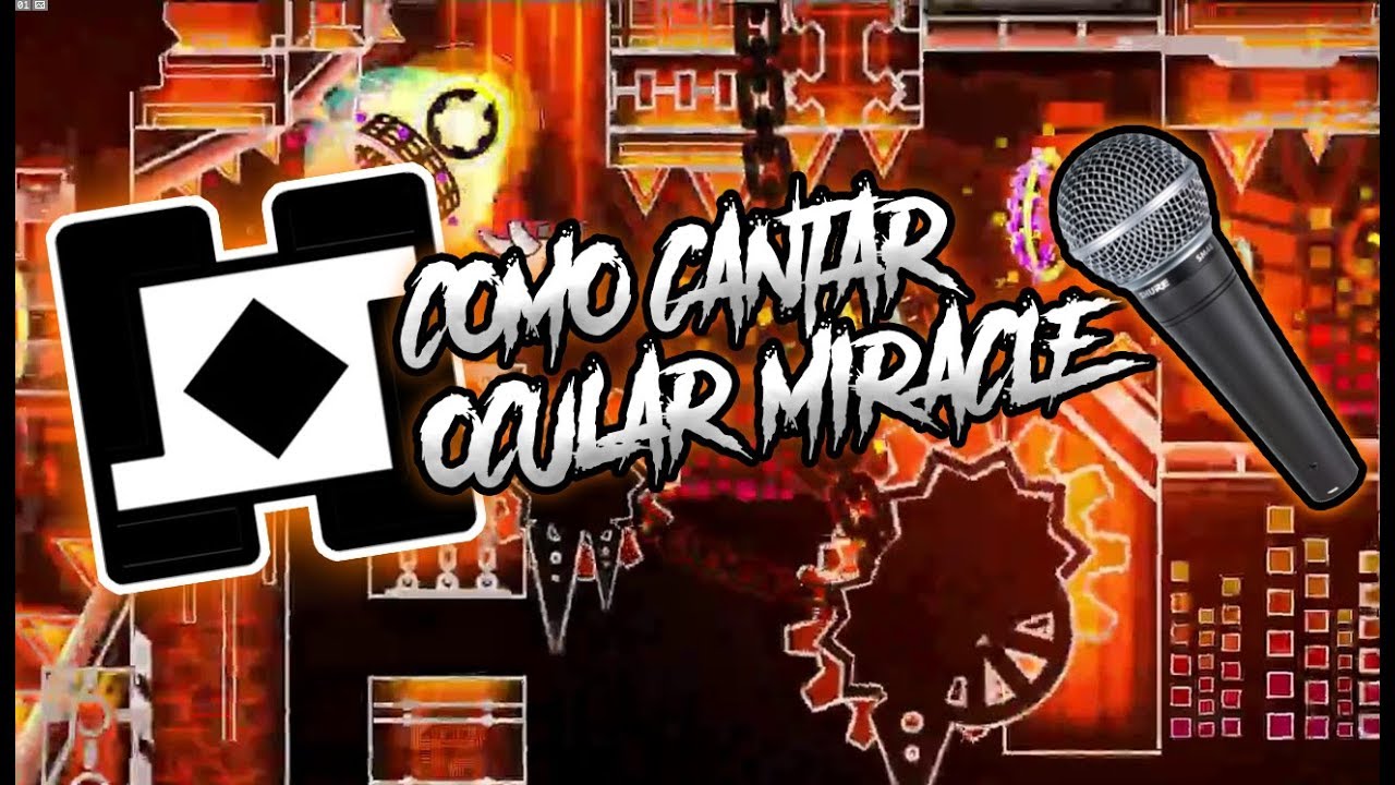 COMO CANTAR OCULAR MIRACLE