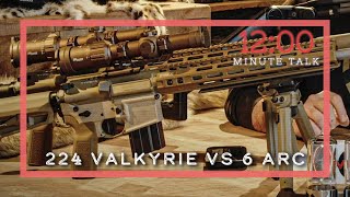 224 Valkyrie vs 6 ARC | TPH 12 Minute Talks