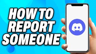 How to Report Someone on Discord - Easy Fix