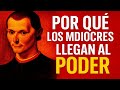 ¿Por Qué los Mediocres Llegan al Poder? | Maquiavelo Te Lo Explica Sin Piedad| España| USA | México.