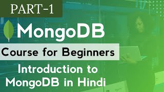 What is MongoDB | Introduction to MongoDB in hindi | MongoDB Course for Beginners | MongoDB vs SQL