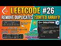 LeetCode 26 | Remove Duplicates from Sorted Array 🚀 | C++ Solution