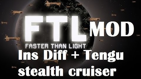 FTL mods : Insane difficulty + Tengu ship