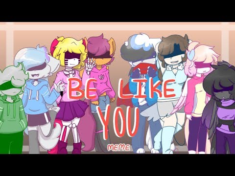 be-like-you-❤animation-meme-[-ft.-animation-memers-]-(flash-warning)-**read-pinned-comment!!**