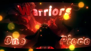 One Piece - Wano Arc 🔥 - Warriors [AMV/EDIT] 4K