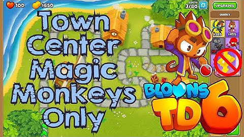 Bloons TD 6 | Town Center Magic Monkeys Only | No MK No Powers Walkthrough / Strategy