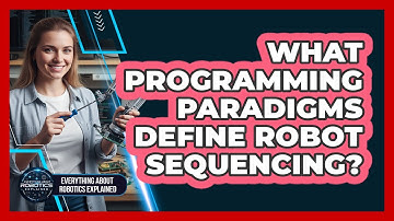 What Programming Paradigms Define Robot Sequencing?