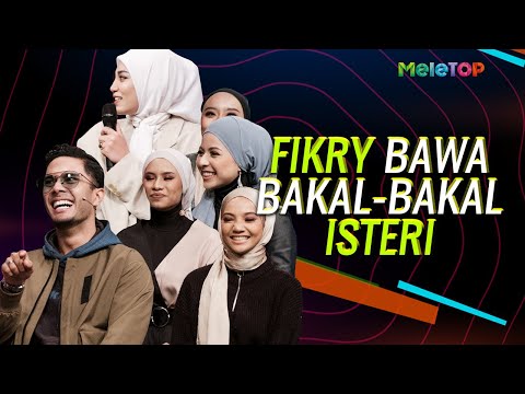 Fikry Ibrahim bawak bakal-bakal Isteri | Uyaina Arshad | MeleTOP | Nabil Ahmad & Ramona Zam Zam