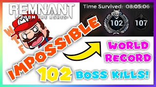 REMNANT NEW WORLD RECORD 102 BOSSES KILLED IN SURVIVAL MODE!!! -CLENCH DELIVERY SERVICE