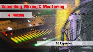 56 Home Studio Production, Mixing & Mastering ( Expander )