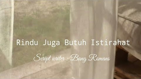 Puisi Cinta | Rindu Juga Butuh Istirahat | Bang Romans | Musikalisasi Puisi Feby Irianti