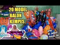 20 MODEL BALON KARAKTER KEMPES DAN YANG DI TIUP.