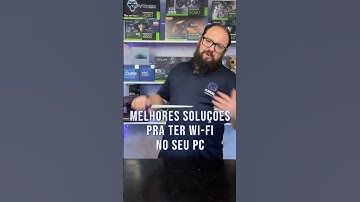 Seu PC gamer não tem Wi-Fi? Veja como resolver! #pcbuilder #hardware #wifi