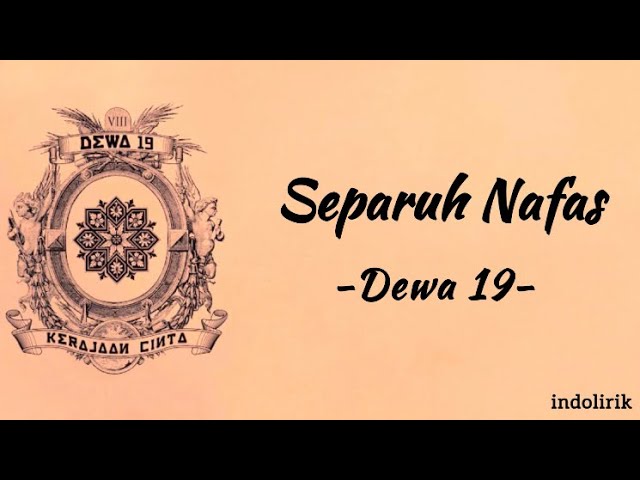 Dewa 19 - Separuh Nafas class=