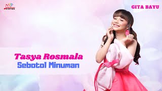 Tasya Rosmala - Sebotol Minuman