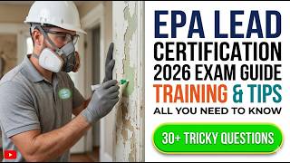 Pass the 2026 EPA Lead Contractor Certification Exam Fast - Essential Training Tips