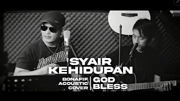 SYAIR KEHIDUPAN - God Bless (Bonafif acoustic cover)