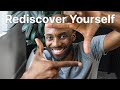 How To Rediscover Yourself