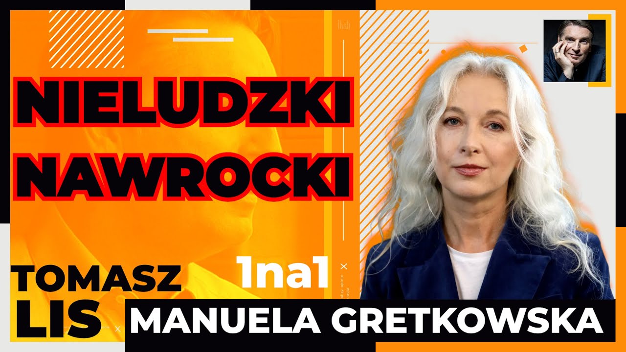 Nieludzki Nawrocki | Tomasz Lis 1na1 Manuela Gretkowska