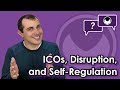 Ethereum Q&A: ICOs, disruption, and self-regulation