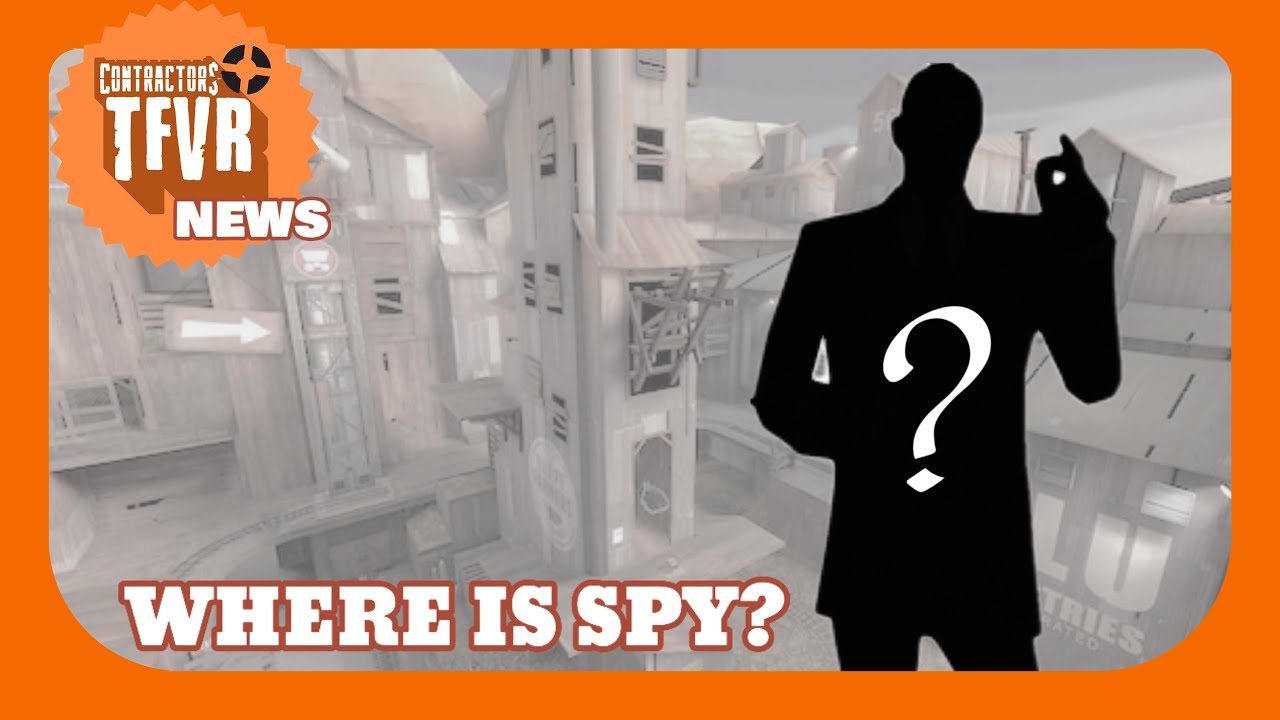 [TFVR: News] When Is The Spy Update - YouTube