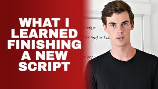 4 Things I Learned Finishing a New Script