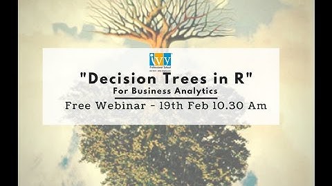 Decision Trees in R for Business Analytics